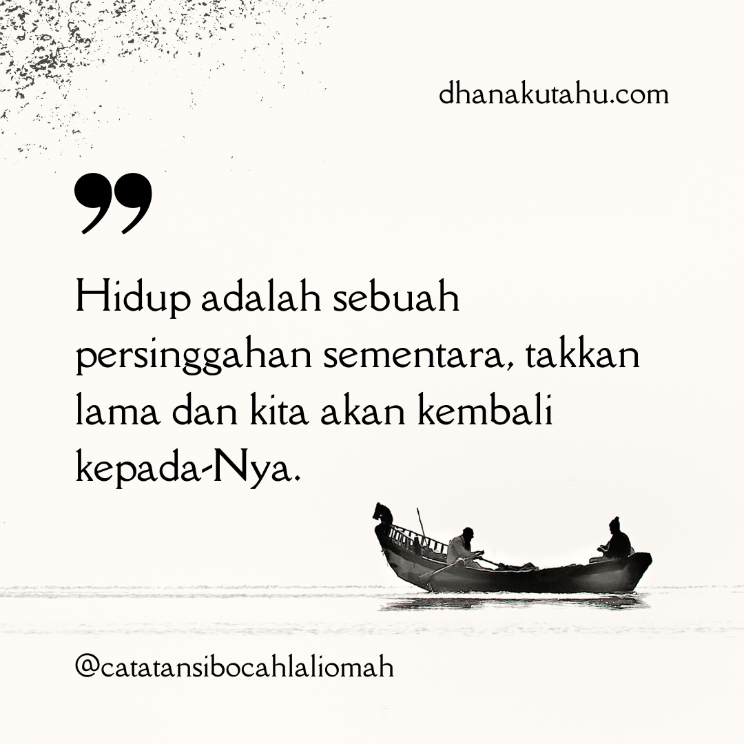 Hidup Di Dunia Sementara, Akhirat Selamanya